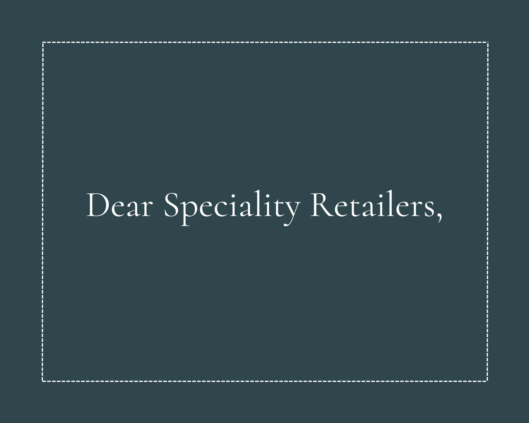 speciality retail, shop, gift, home goods, letter to shops, manufacturer, 